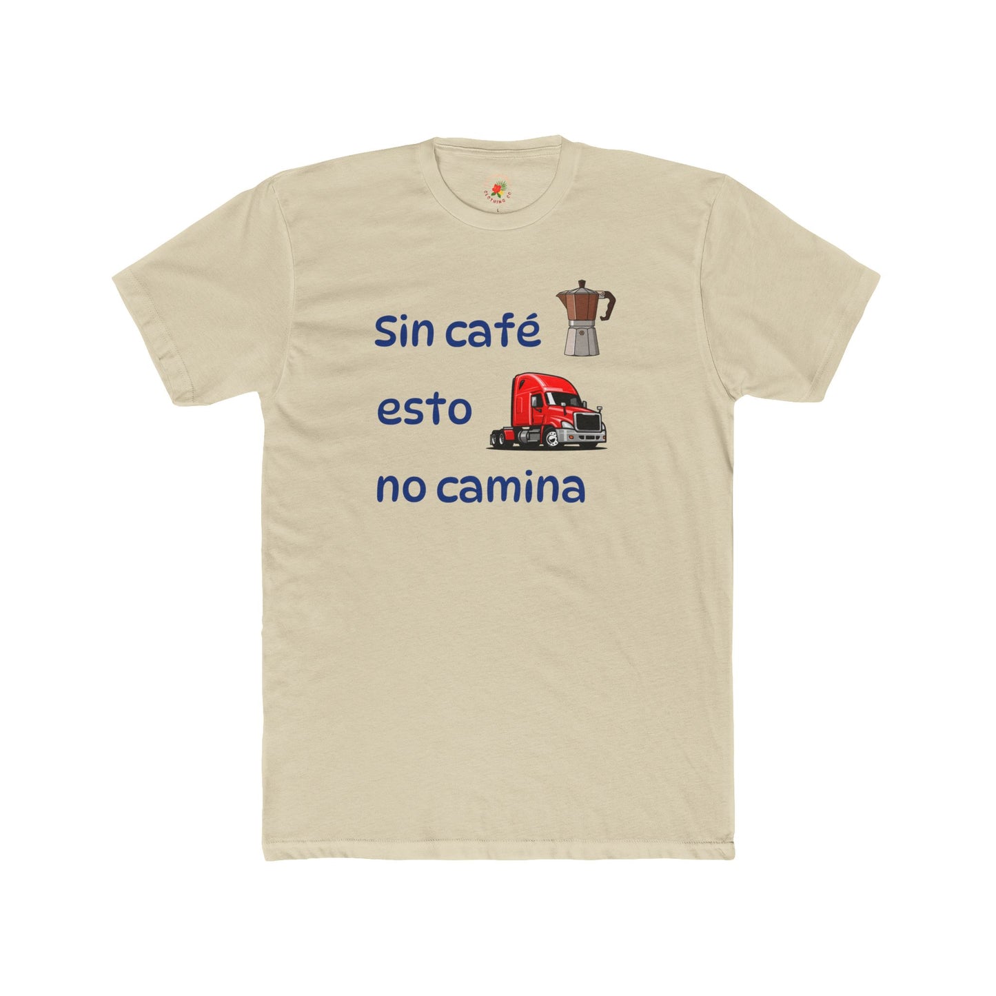 Sin café esto no camina - Spanish Coffee Truck T-Shirt