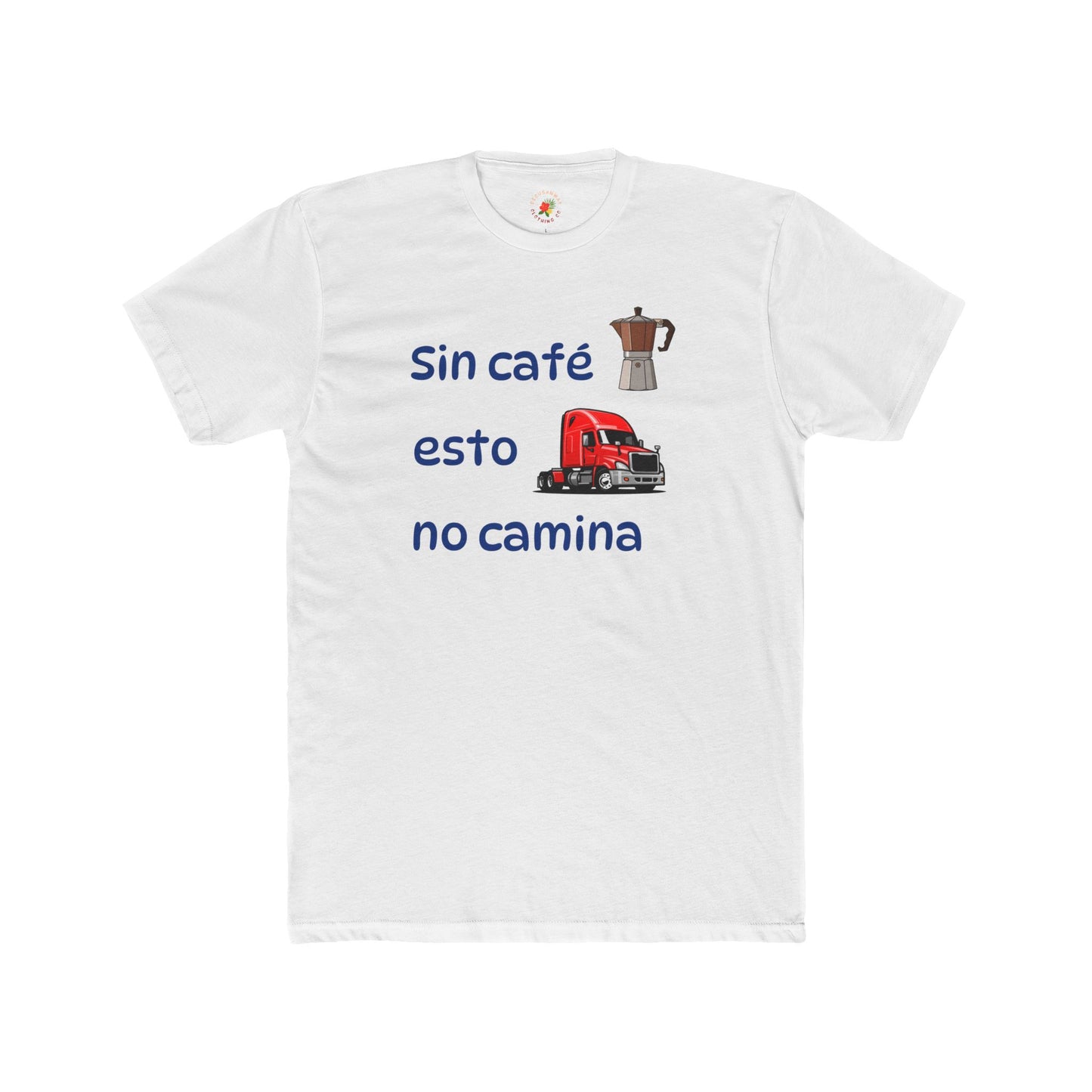 Sin café esto no camina - Spanish Coffee Truck T-Shirt